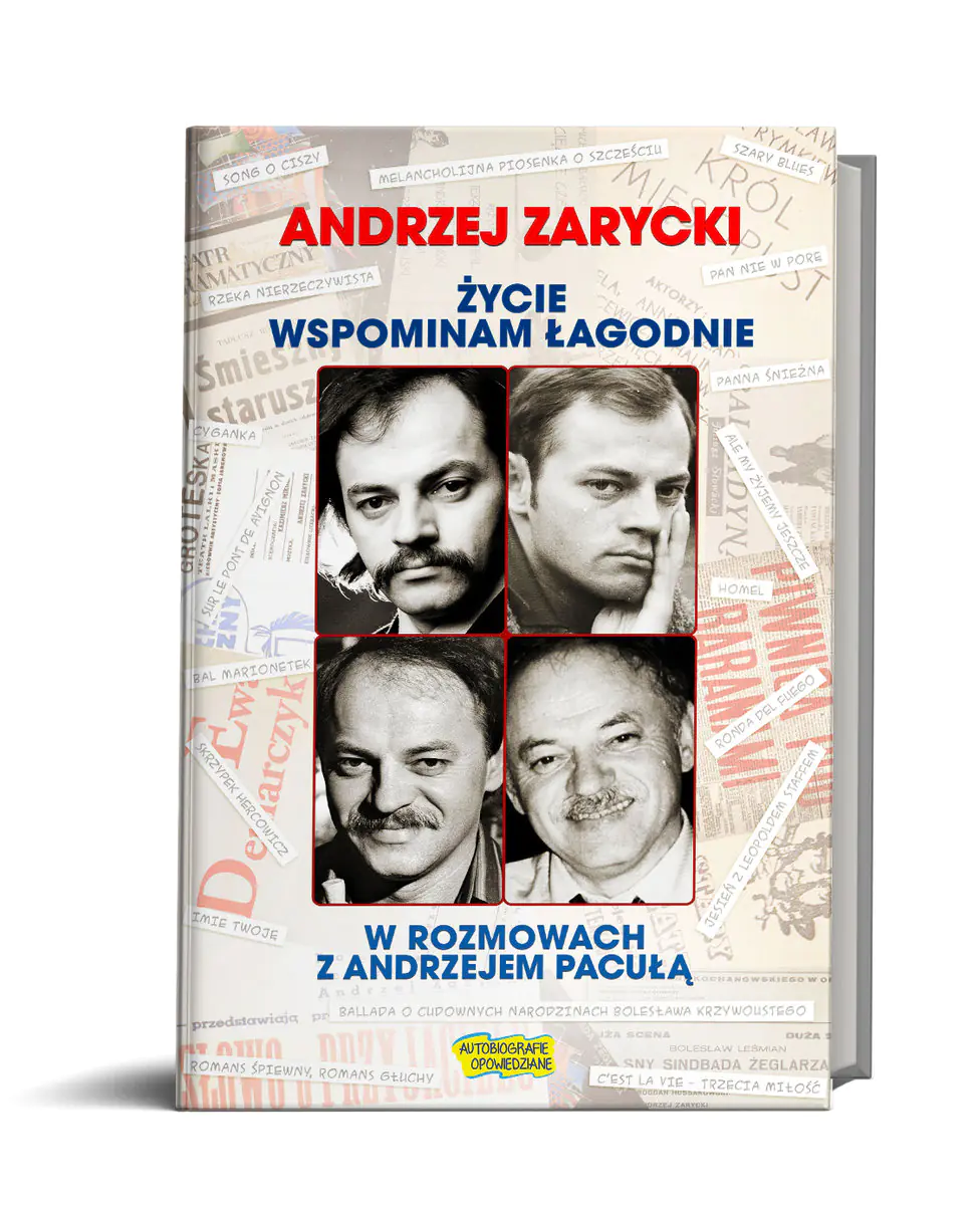 Książka - Życie wspominam łagodnie w rozmowach z Andrzejem Pacułą