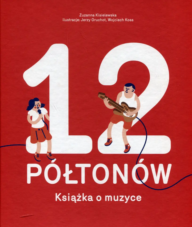 Książka - 12 Półtonów Książka o muzyce