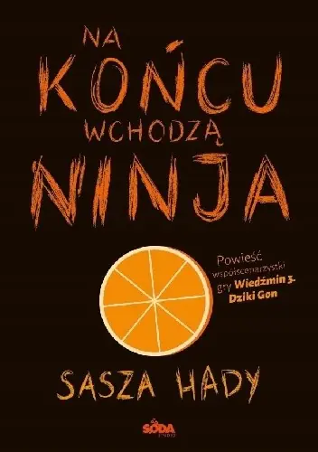Książka - Na końcu wchodzą ninja