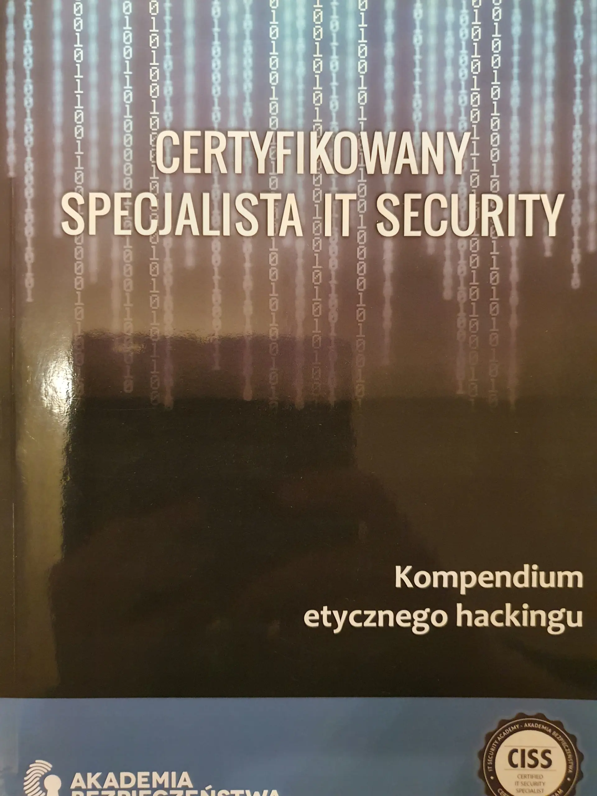 Książka - Certyfikowany specjalista IT security Kompendium etycznego hackingu