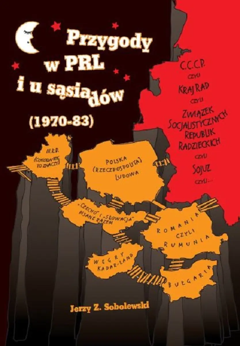 Książka - Przygody w PRL i u sąsiadów (1970-1983)