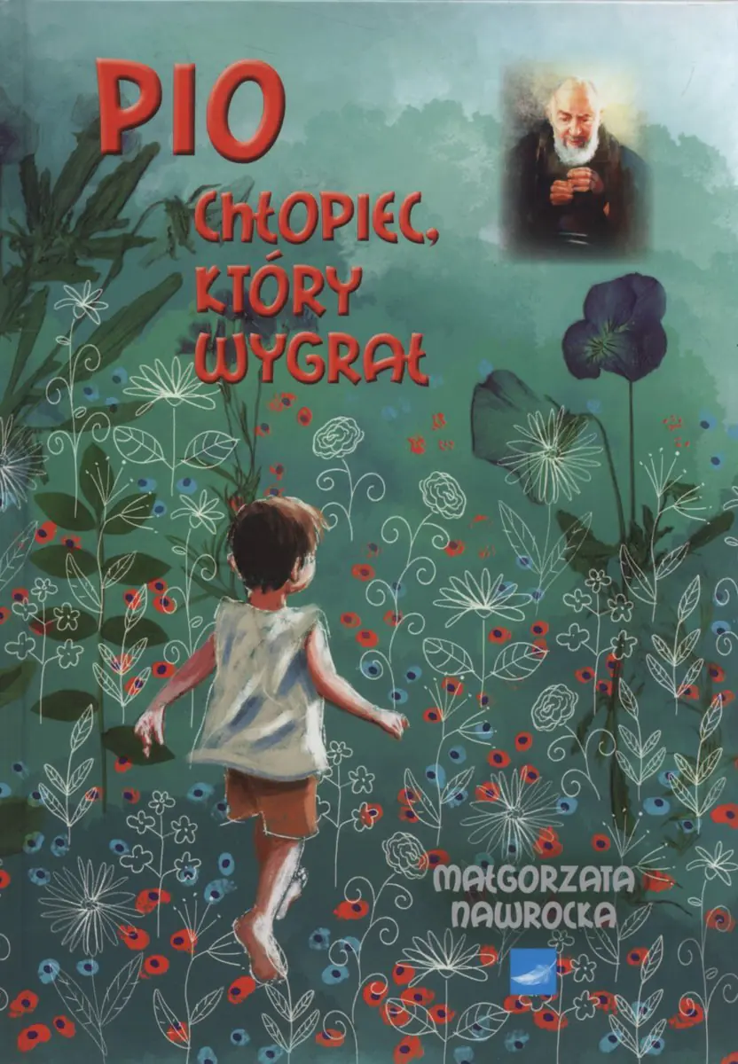 Książka - Pio. Chłopiec, który wygrał