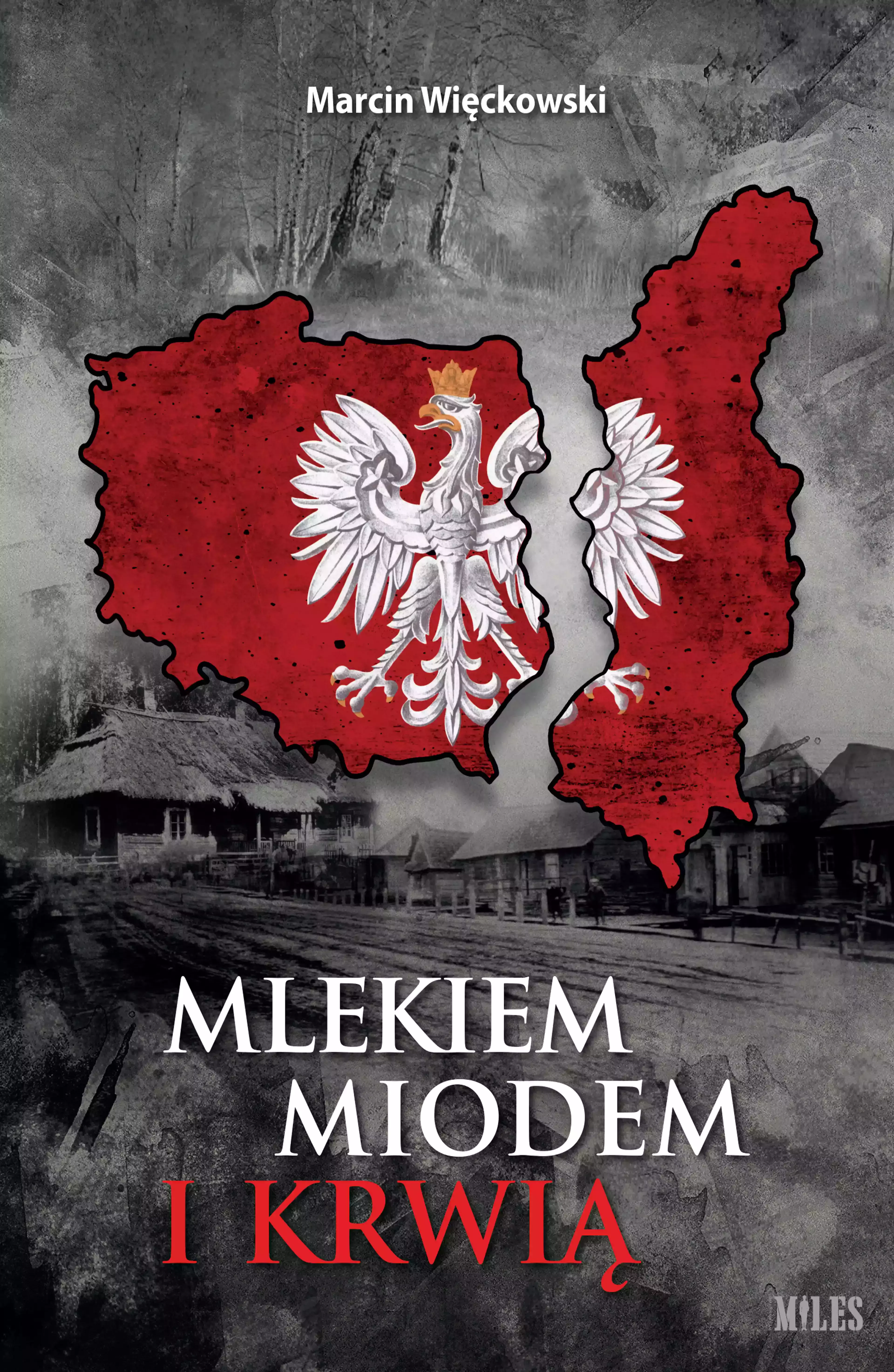 Książka - Mlekiem Miodem i Krwią