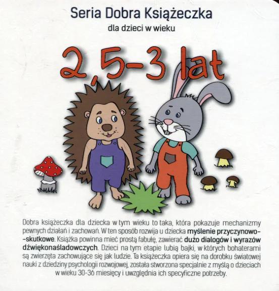 Książka - Seria Dobra Książeczka dla dzieci w wieku 2,5-3 lat