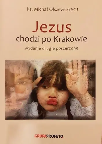 Książka - Jezus chodzi po Krakowie