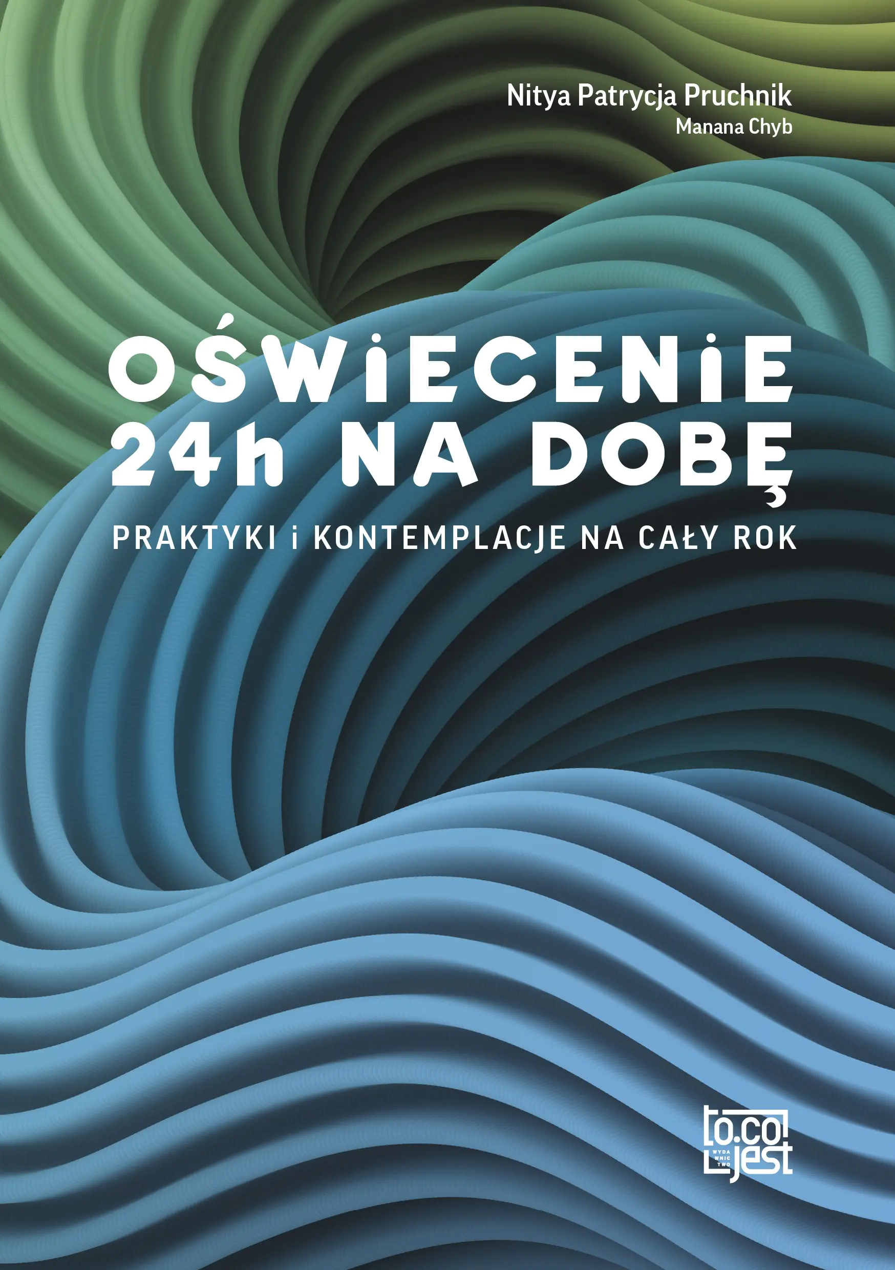 Książka - Oświecenie 24h na dobę. Praktyki i kontemplacje na cały rok