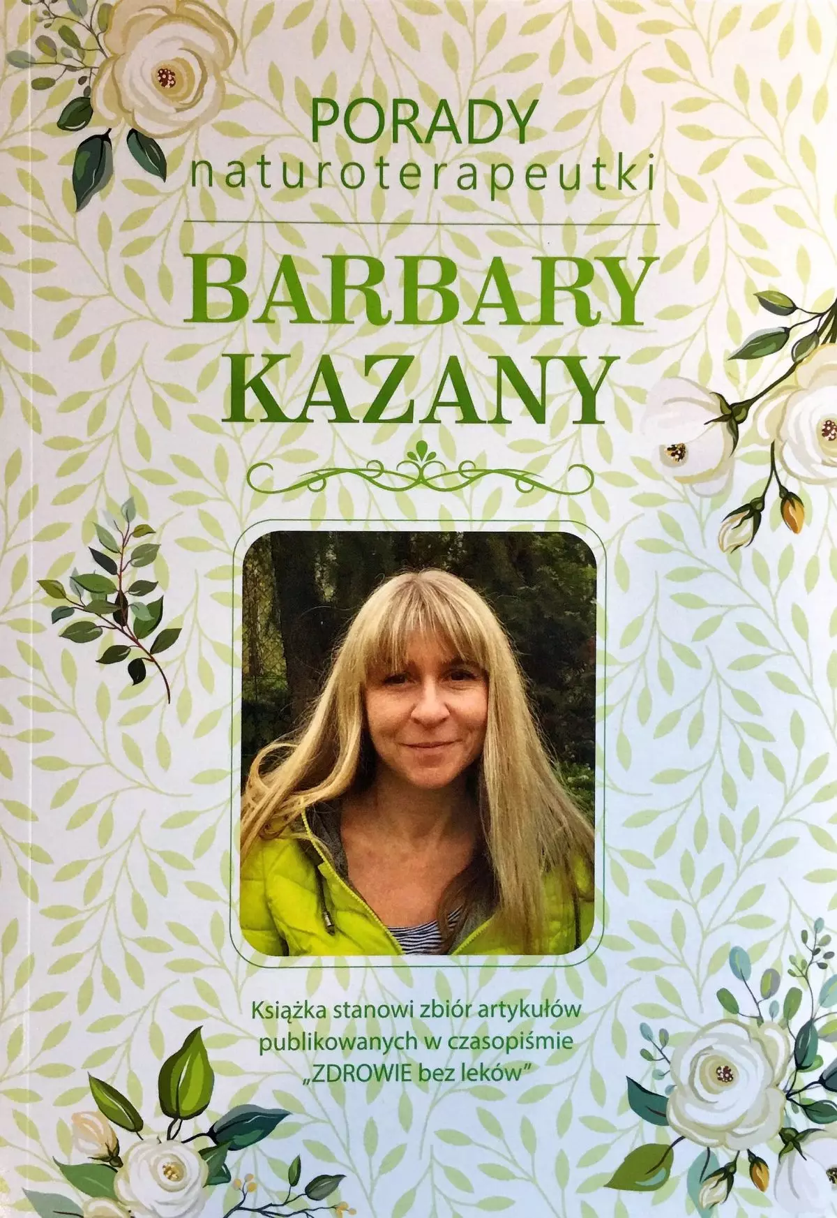 Książka - Porady naturoterapeutki Barbary Kazany. Część 1
