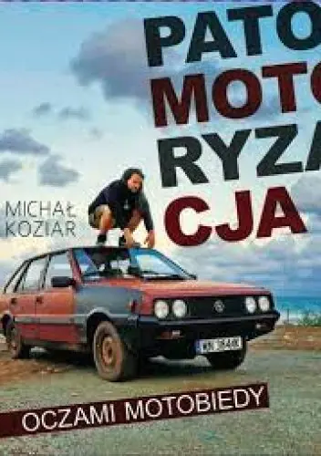 Książka - Patomotoryzacja oczami Motobiedy