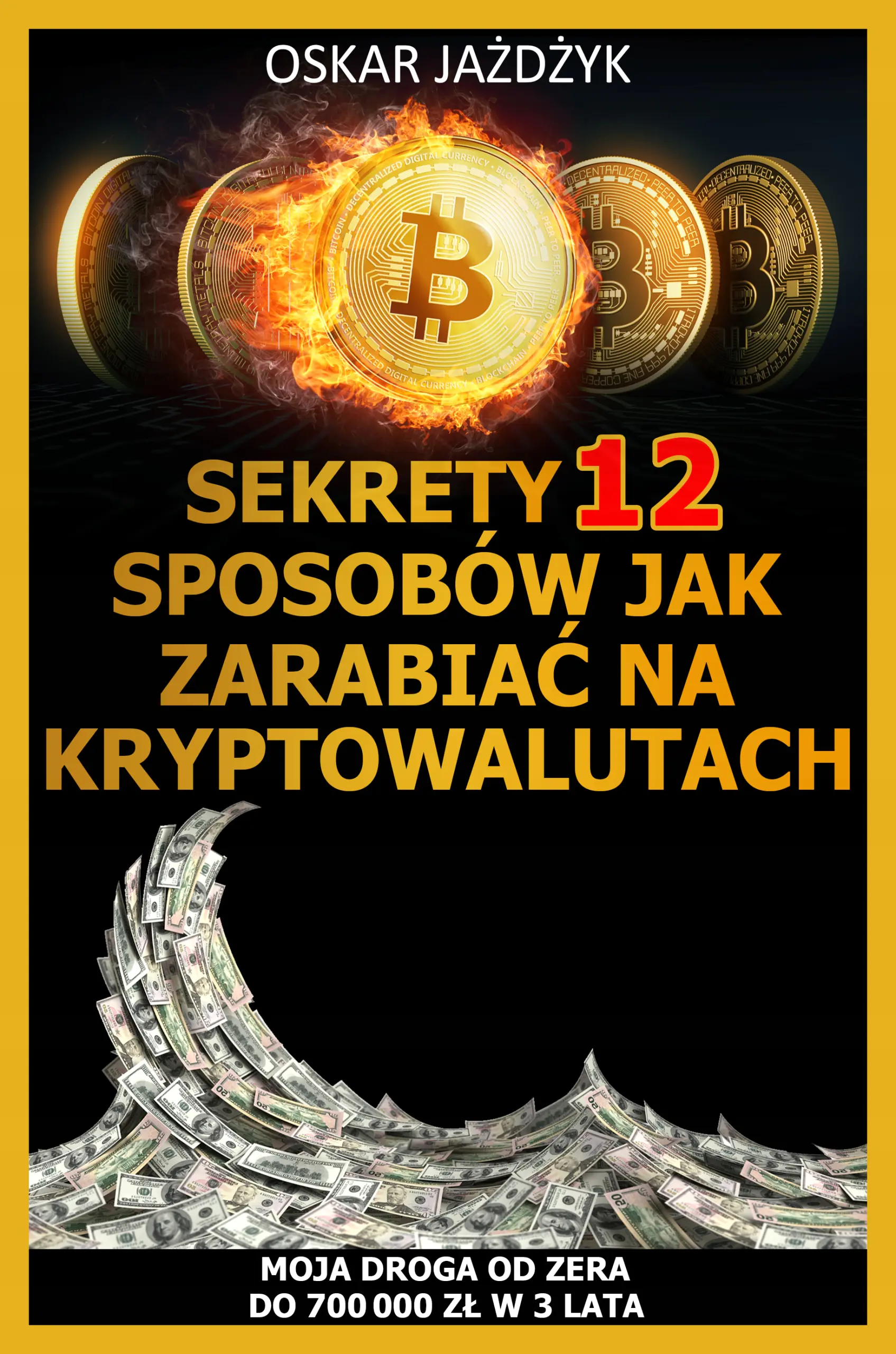 Książka - Sekrety 12 sposobów jak zarabiać na kryptowalutach