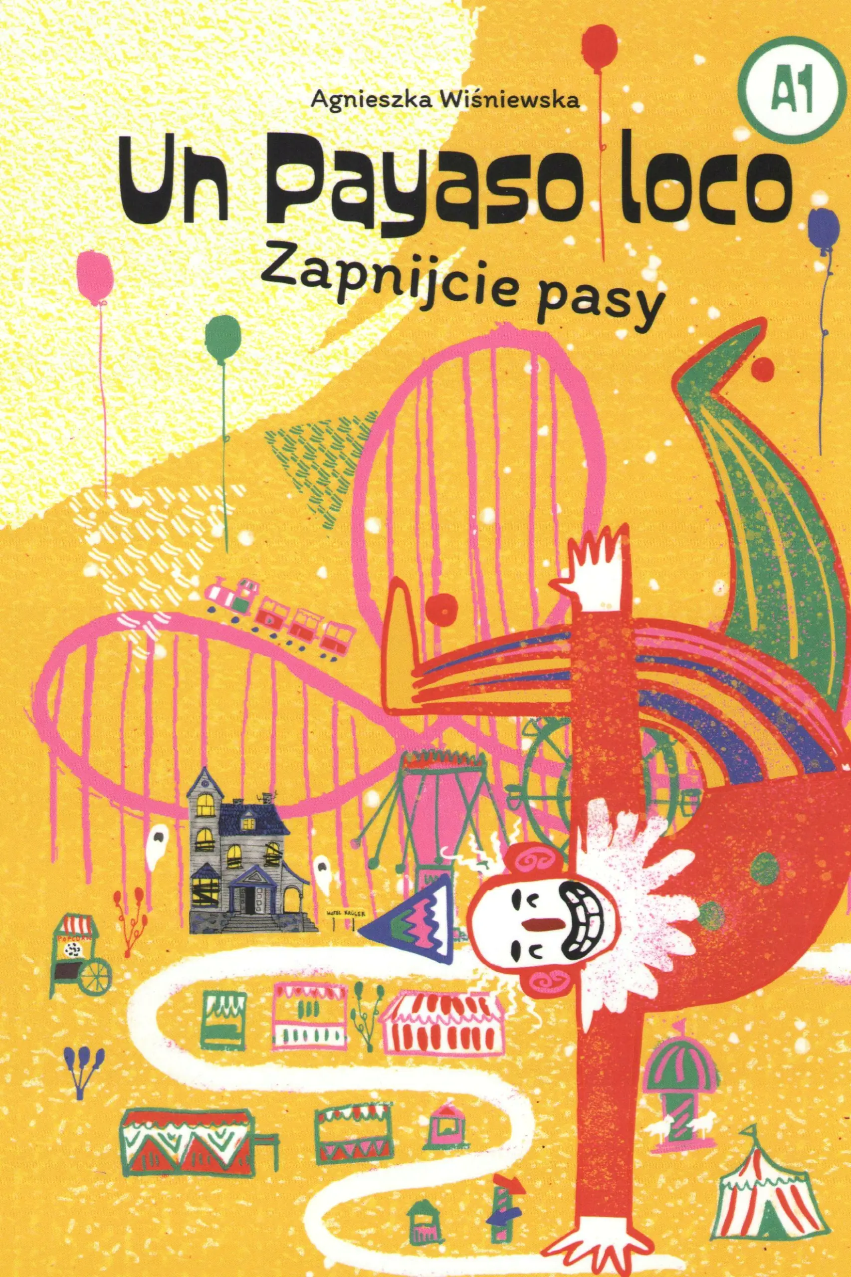 Książka - Un Payaso loco. Zapnijcie pasy