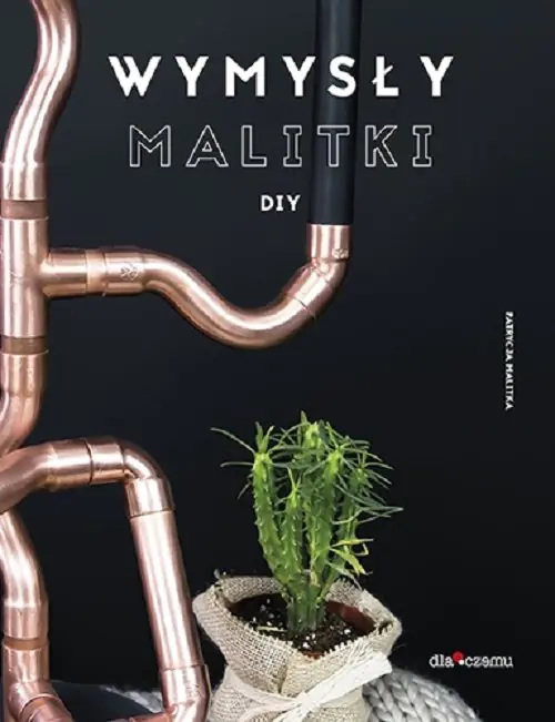 Książka - Wymysły Malitki DIY