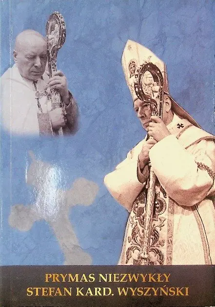 Książka - Prymas niezwykły Stefan Kard Wyszyński