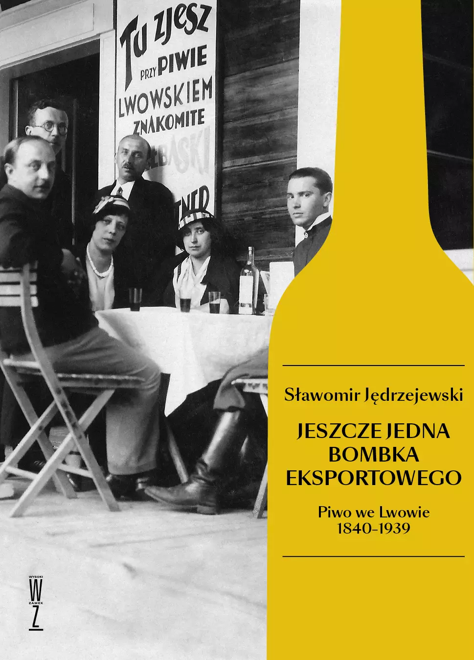 Książka - Jeszcze jedna bombka eksportowego. Piwo we Lwowie 1840-1939