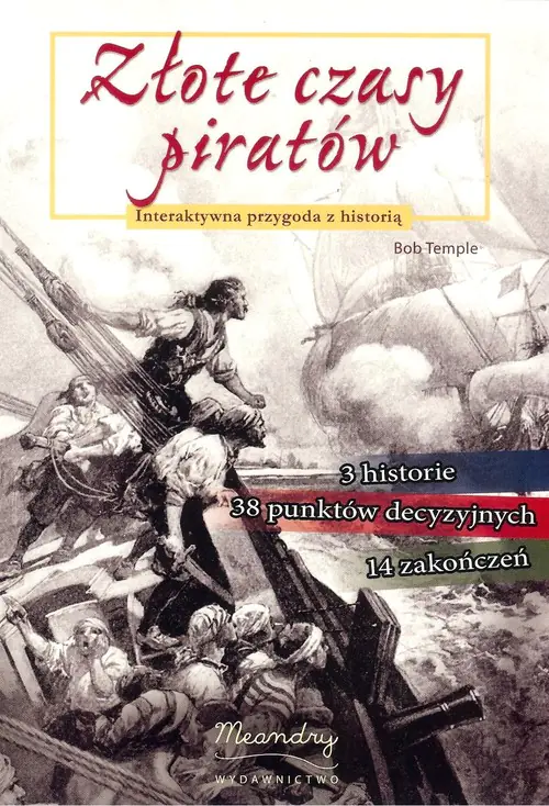 Książka - Złote czasy piratów. Interaktywna przygoda z historią