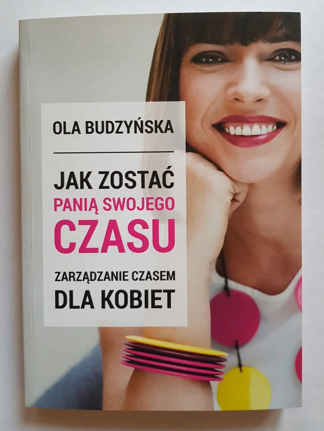 Książka - Jak zostać panią swojego czasu