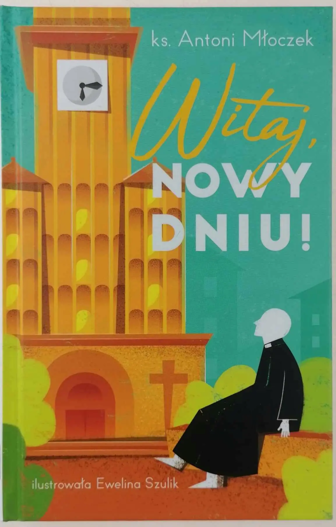 Książka - Witaj, nowy dniu!