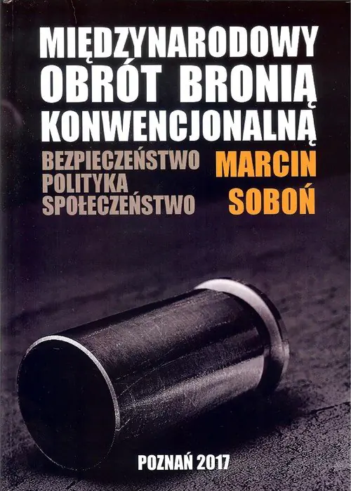 Książka - Miedzynarodowy obrót bronią konwencjonalną