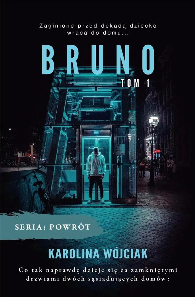 Bruno. Powrót. Tom 1