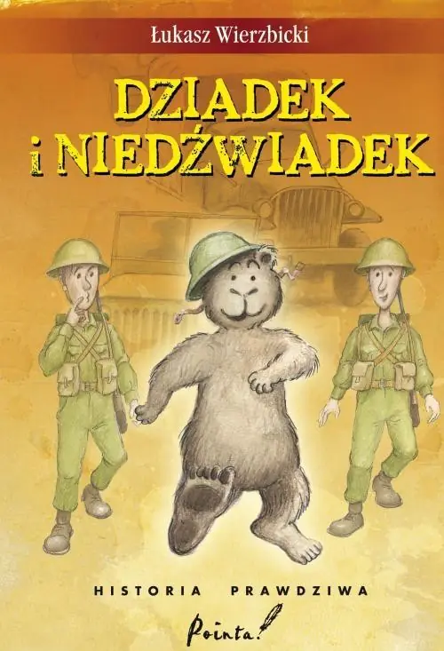 Książka - Dziadek i niedźwiadek. Historia prawdziwa