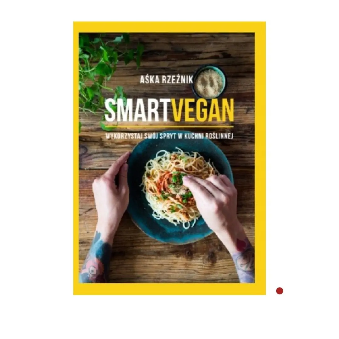 Książka - SMART VEGAN. Wykorzystaj swój spryt w kuchni