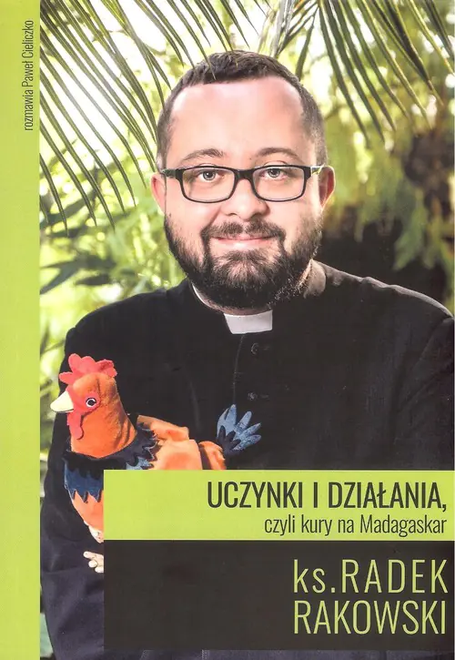 Książka - Uczynki i działania, czyli kury na Madagaskar