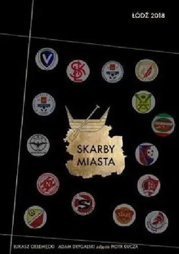 Książka - Skarby Miasta Łódź 2018