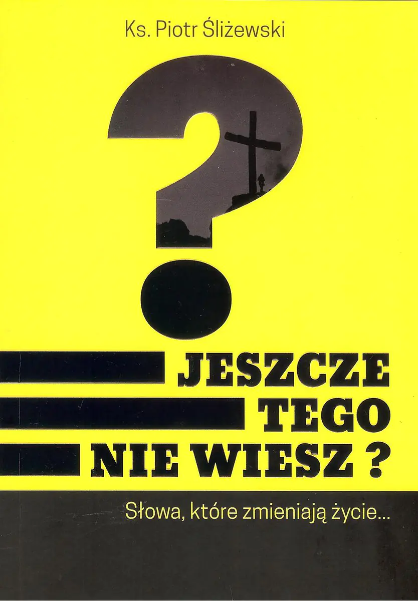 Książka - Jeszcze tego nie wiesz?