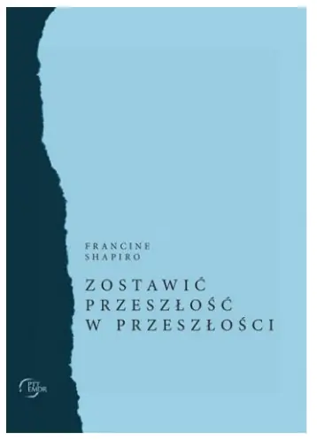 Książka - Zostawić przeszłość w przeszłości