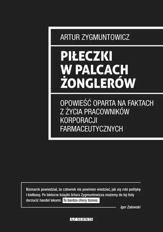 Książka - Piłeczki w palcach żonglerów. Opowieść oparta na faktach z życia pracowników korporacji farmaceutycznych