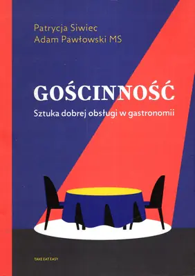 Książka - GOŚCINNOŚĆ. SZTUKA DOBREJ OBSŁUGI W GASTRONOMII