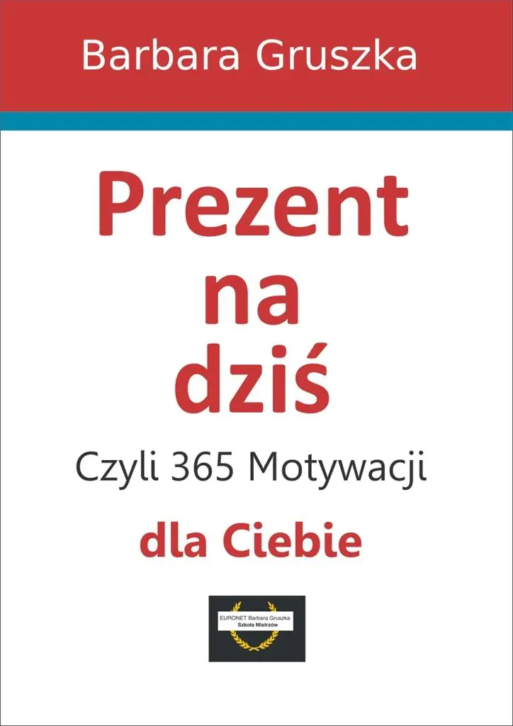 Książka - Prezent na dziś, czyli 365 motywacji dla Ciebie