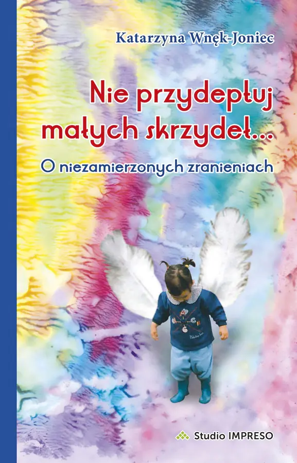 Książka - Nie przydeptuj małych skrzydeł