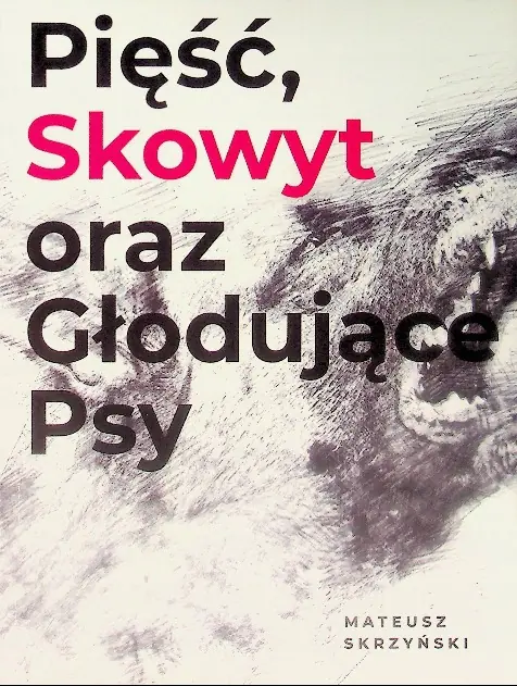 Książka - Pięść skowyt