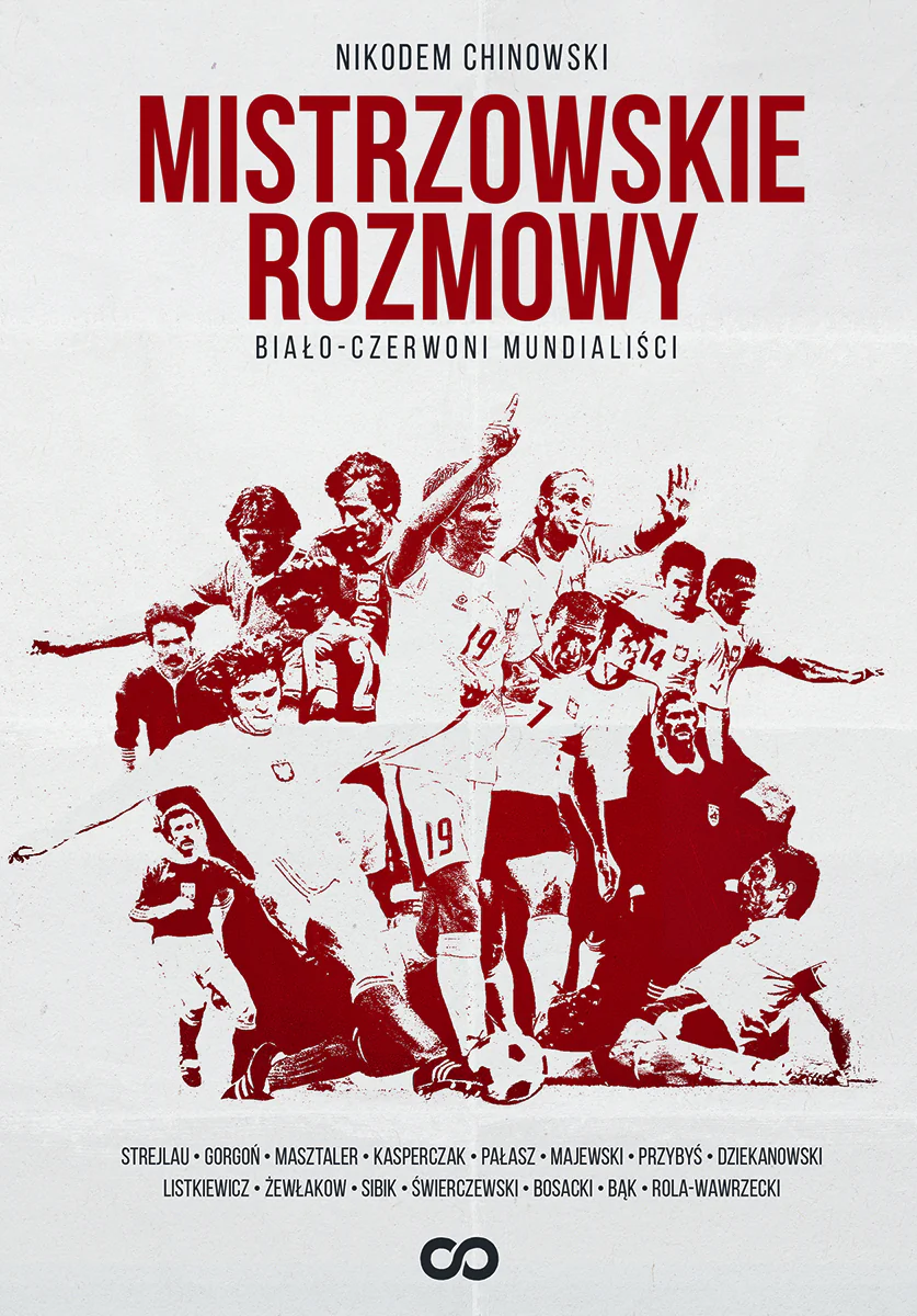 Książka - Mistrzowskie rozmowy. Biało-czerwoni mundialiści