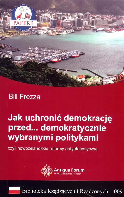 Książka - Jak uchronić demokrację przed demokratycznie wybranymi politykami. Biblioteka rządzących i rządzonych. Tom 9