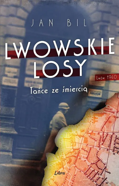 Książka - Lwowskie losy. Tańce ze śmiercią