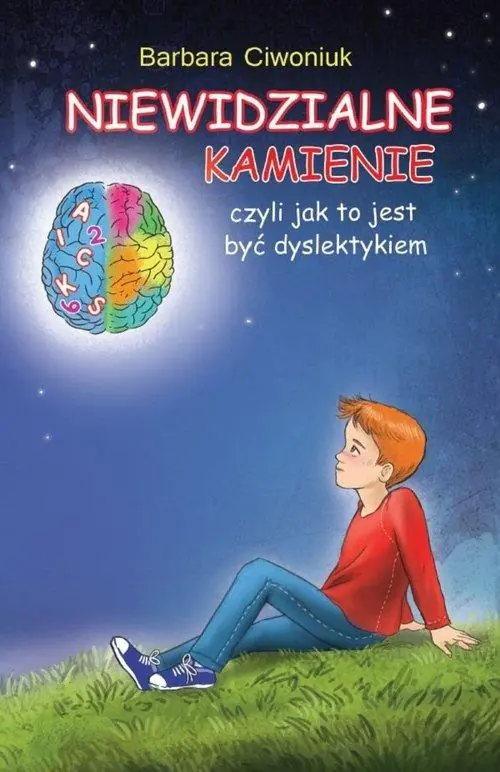 Książka - Niewidzialne kamienie czyli jak to jest być dyslektykiem