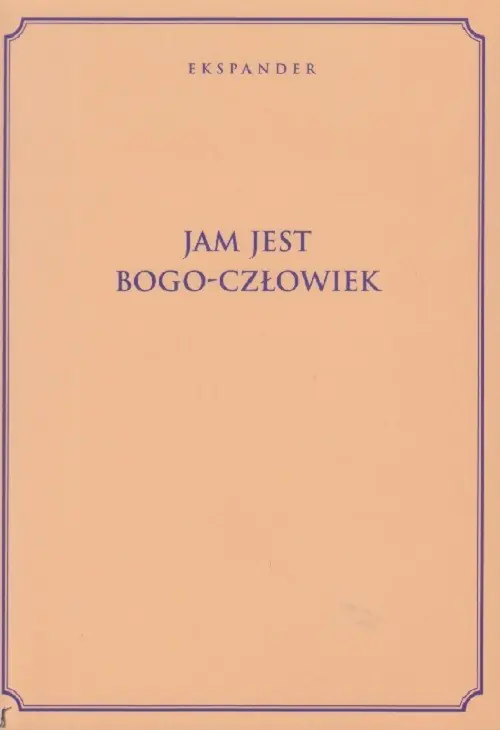 Książka - Jam Jest Bogo-Człowiek