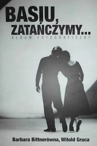 Książka - Basiu, zatańczymy...