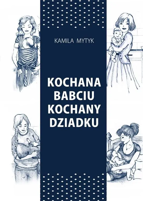 Książka - Kochana Babciu. Kochany Dziadku w.2