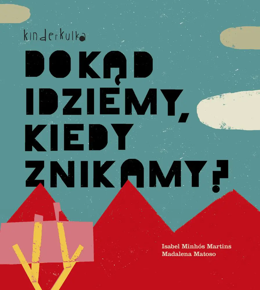 Książka - Dokąd idziemy, kiedy znikamy?