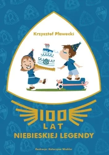 Książka - 100 lat niebieskiej legendy