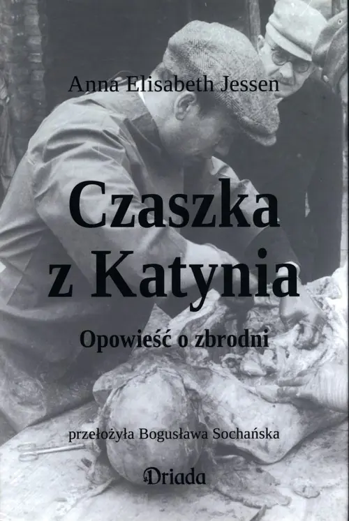Książka - Czaszka z Katynia. Opowieść o zbrodni