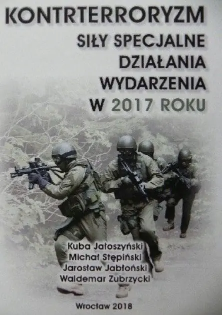 Książka - Kontrterroryzm siły specjalne działania wydarzenia w 2017 roku