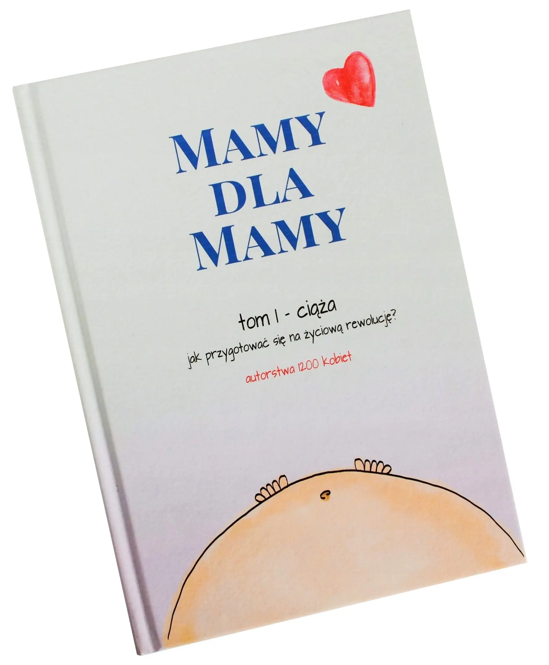 Książka - Mamy dla mamy Tom I Ciąża