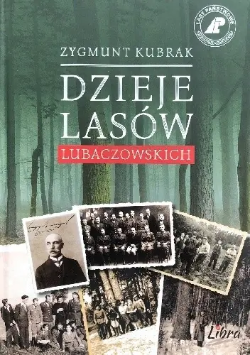 Książka - DZIEJE LASÓW LUBACZOWSKICH