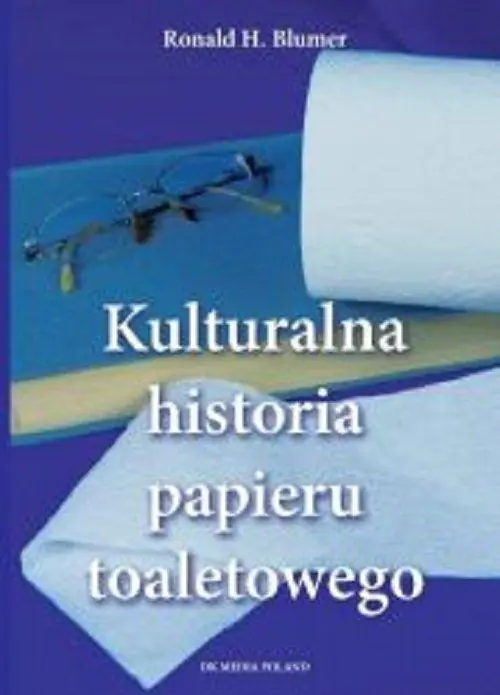 Książka - Kulturalna historia papieru toaletowego
