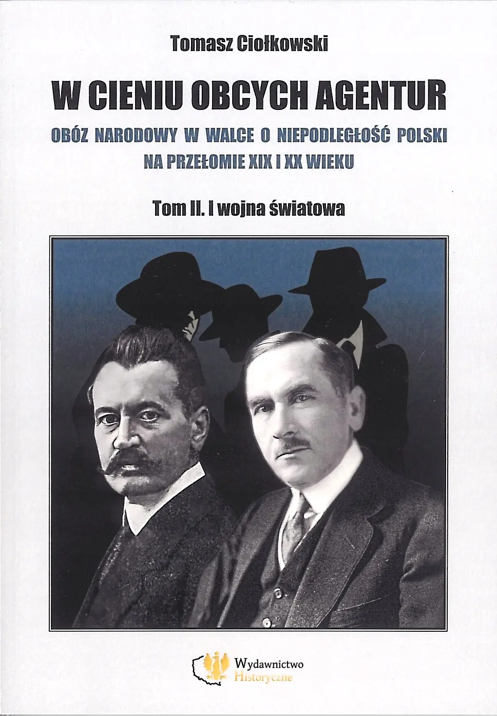 Książka - W cieniu obcych agentur T.2 I wojna światowa