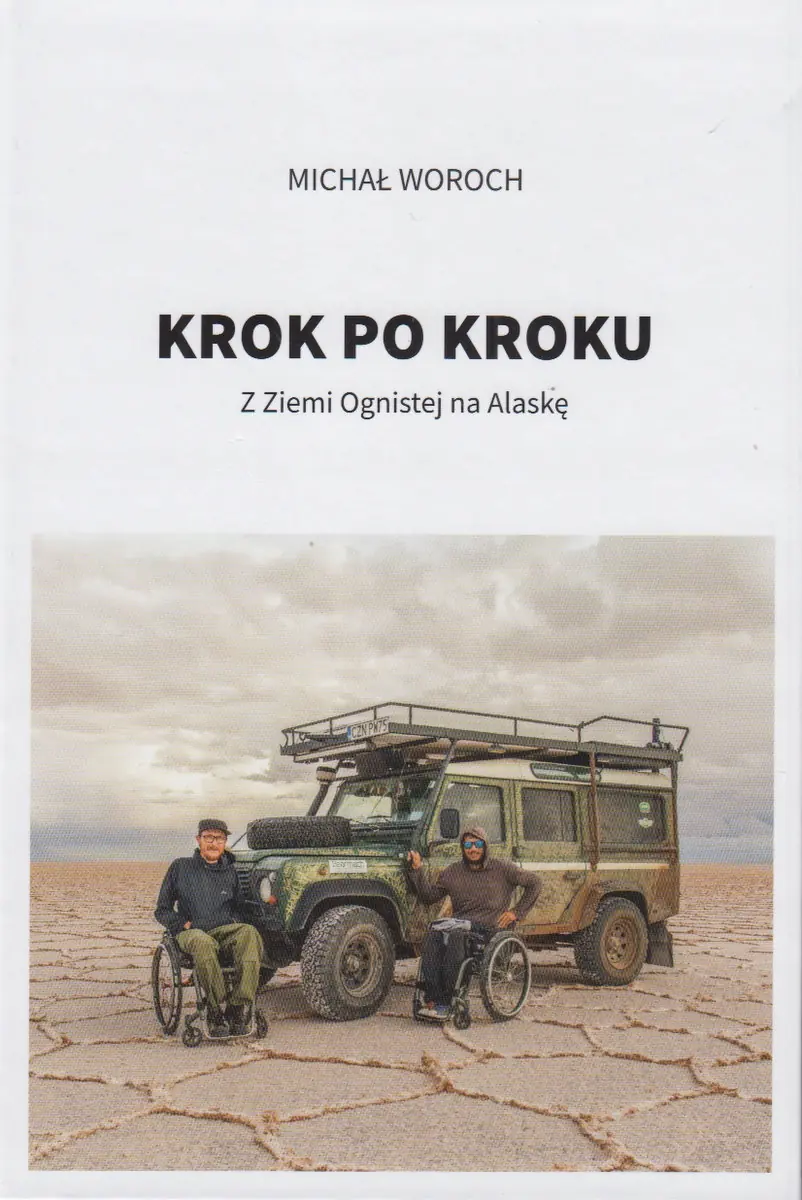 Książka - Krok po kroku Z Ziemi Ognistej na Alaskę