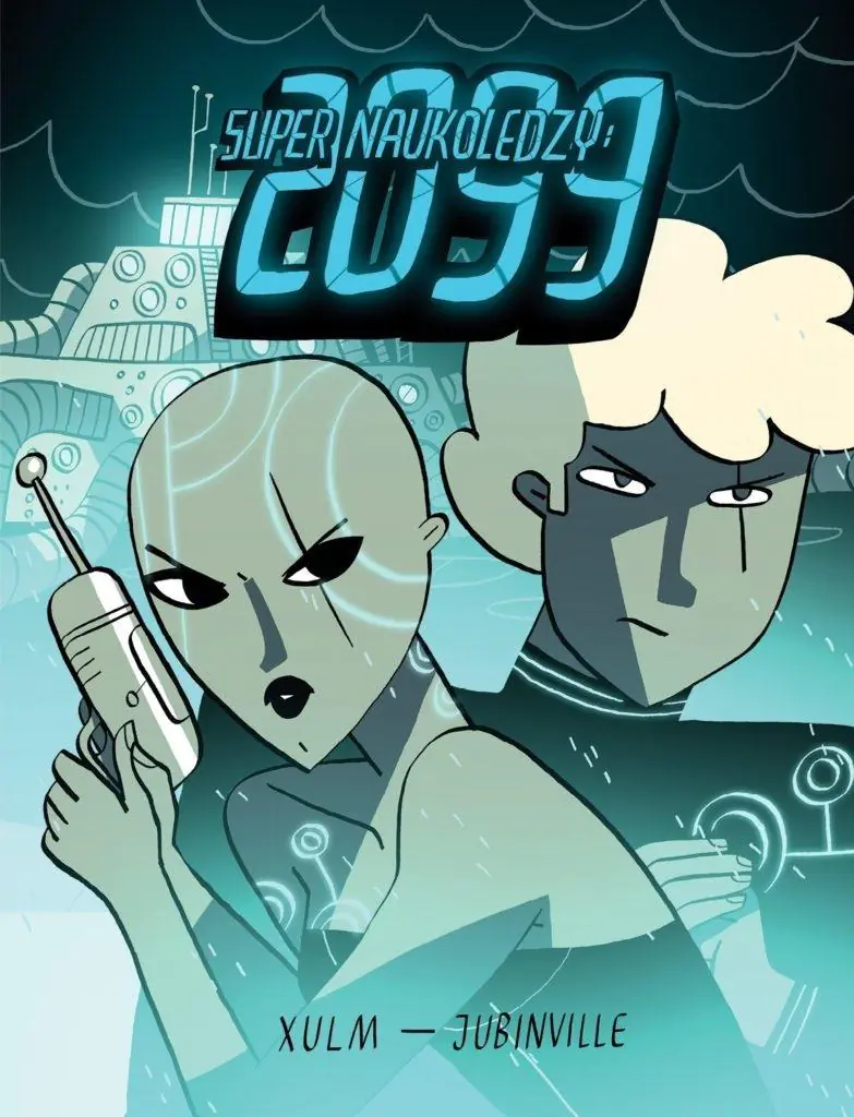 Książka - Super Naukoledzy: 2099